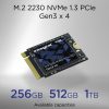 M.2 2230 NVMe SSD Gen3 Capacities Capacities for M.2 2230 NVMe SSD Gen3 256GB, 512GB and 1TB